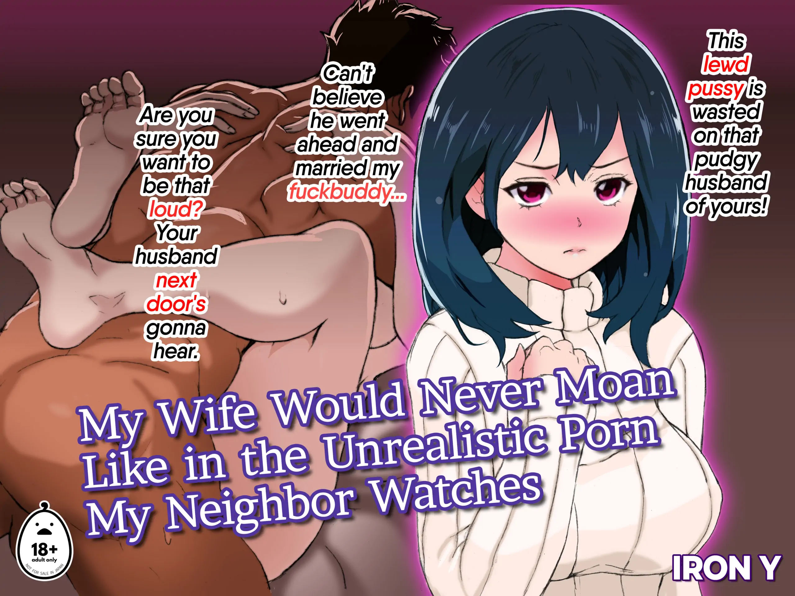 My Neighbor... (Official) (Uncensored) - My Wife Would Never Moan Like in  the Unrealistic Porn My Neighbor Watches