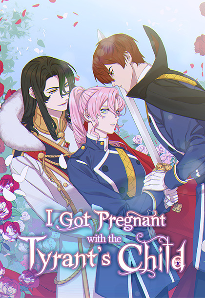 I Got Pregnant with the Tyrant's Child [CLARISSA]