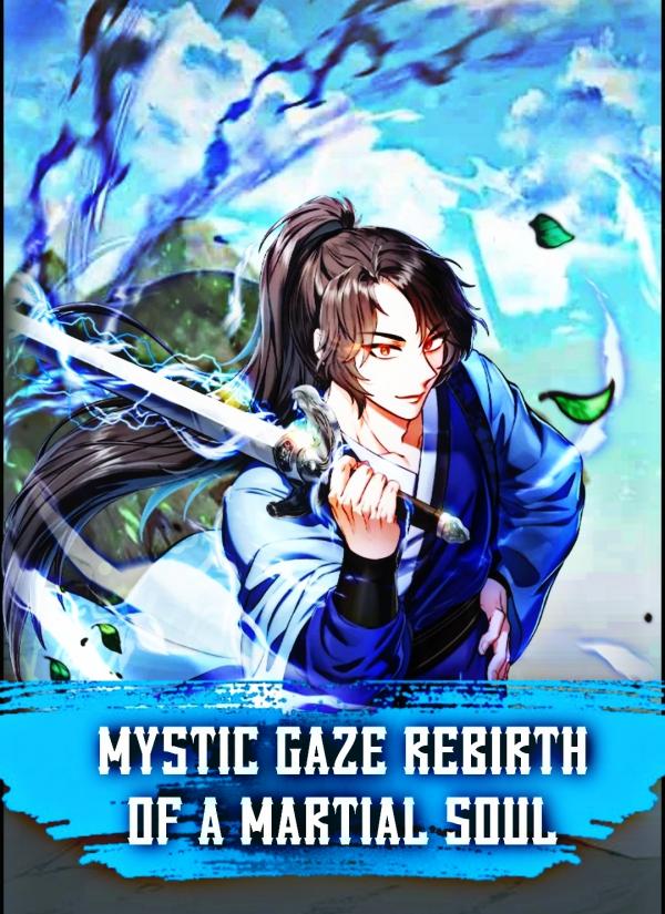 Mystic Gaze: Rebirth of a Martial Soul