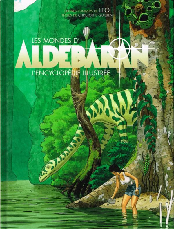 Les Mondes d'Aldébaran : L'encyclopédie illustrée