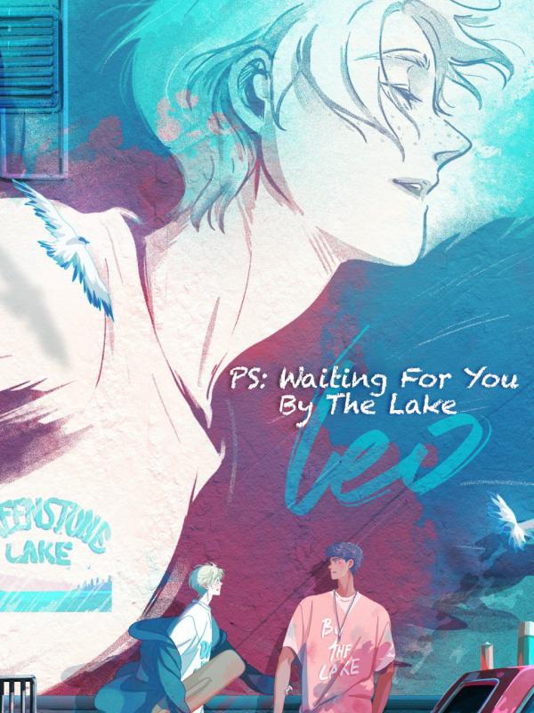 P.S. Waiting For You By The Lake