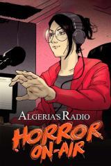 Radio Algeria: Horror On-Air (Official)