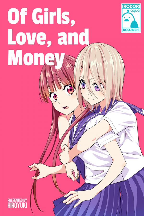 Of Girls, Love, and Money (Official)