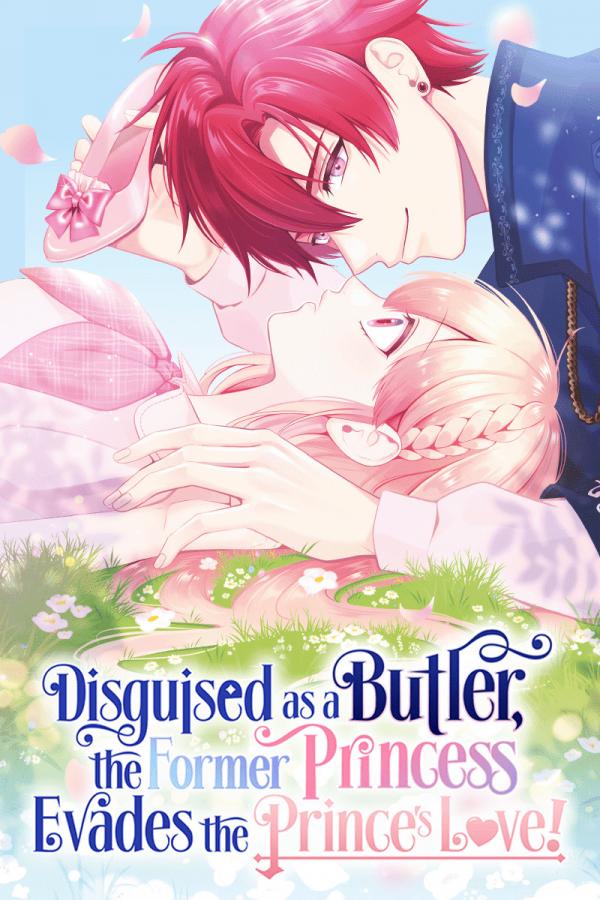 Disguised as a Butler, the Former Princess Evades the Prince’s Love! (Official)